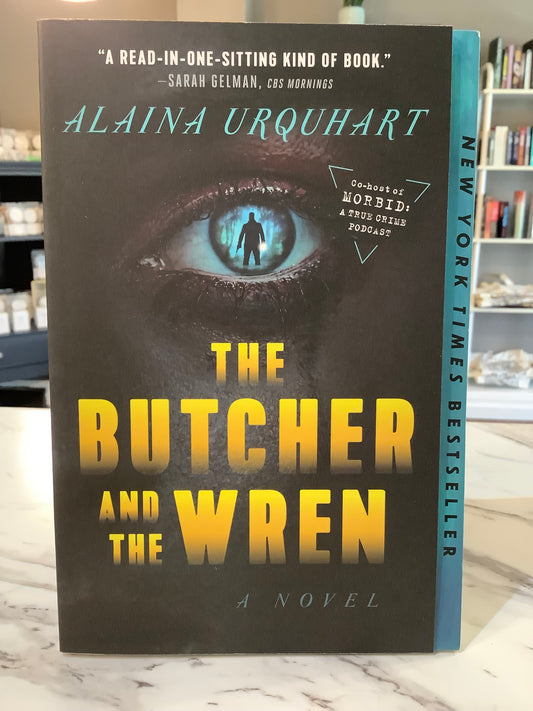 The Butcher and The Wren by Alaina Urquhart