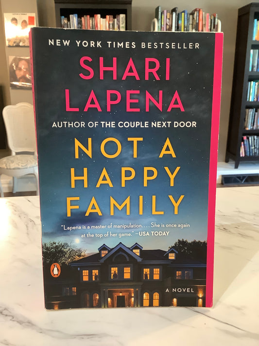 Not A Happy Family by Shari Lapena