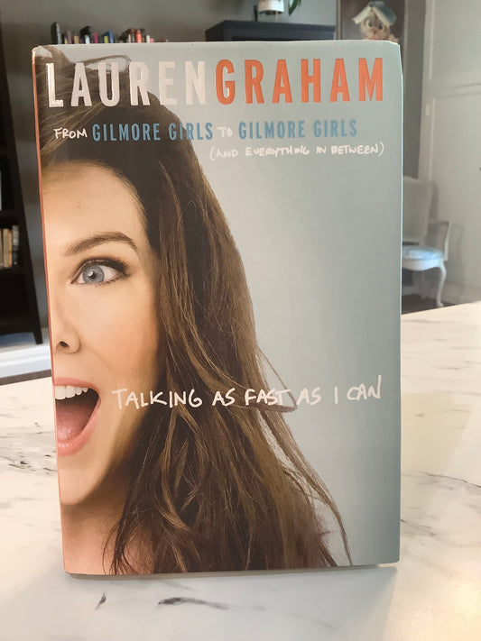 Talking As Fast As I Can by Lauren Graham